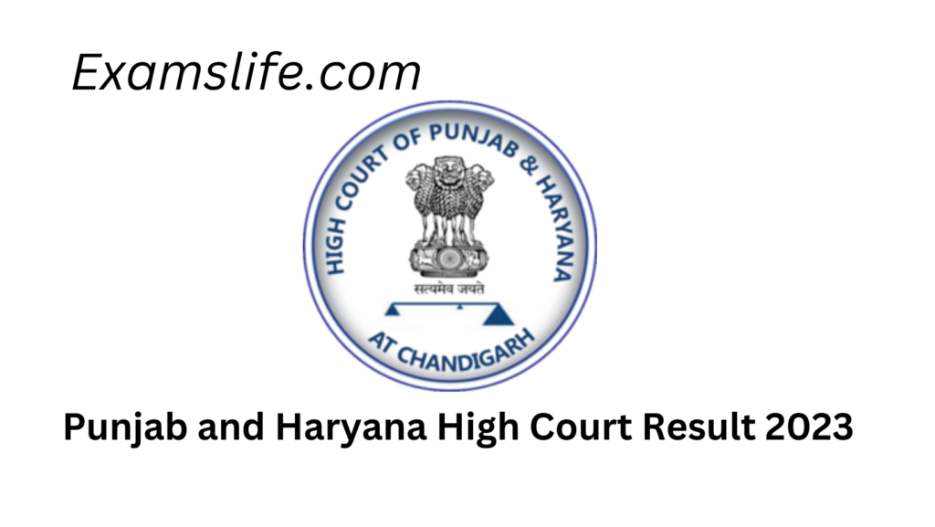 Punjab and Haryana High court result 2023