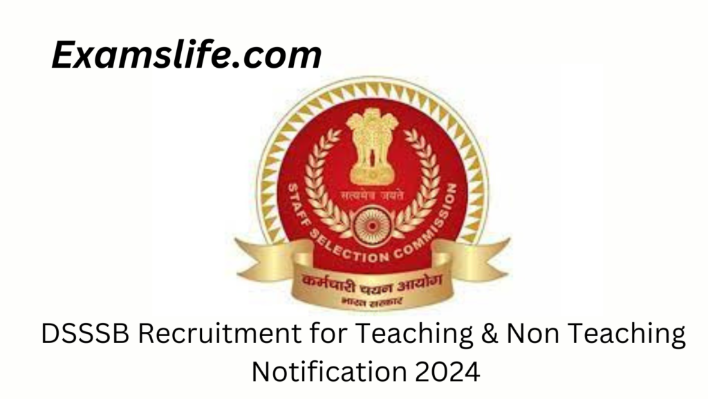 DSSSB Recruitment for Teaching & non Teaching Notification 2024